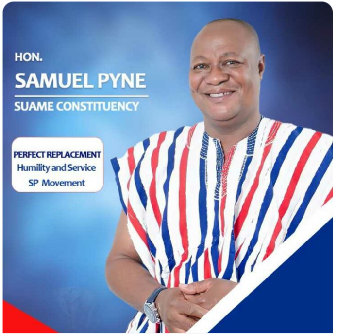 Sam Pyne Seeks To Replace Suame Lawmaker If….
