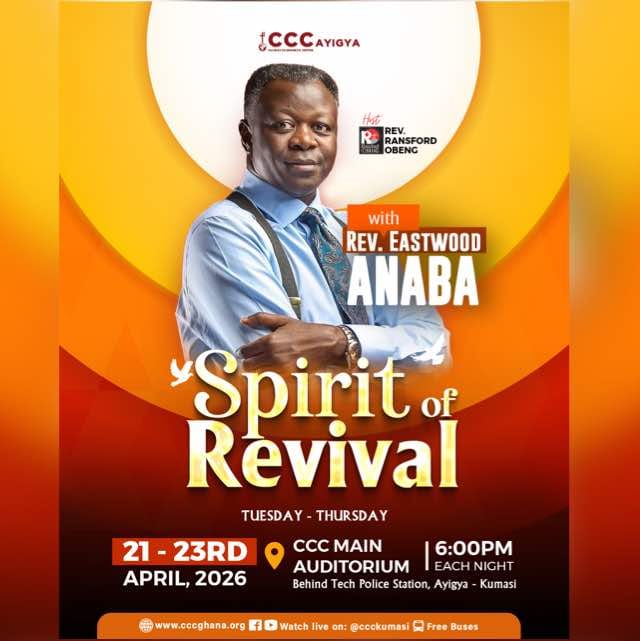 Spiritual Awakening in Kumasi: Calvary Charismatic Center (CCC) To Host Rev. Eastwood Anaba for ‘Spirit of Revival’